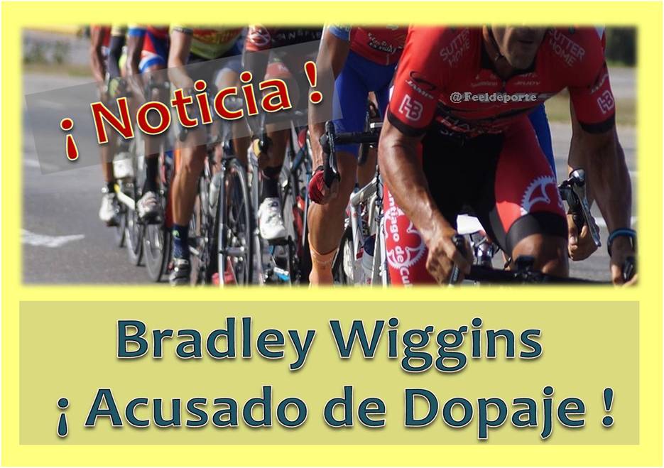Bradley Wiggins ha sido acusado de Dopaje, a pesar de No existir Pruebas
